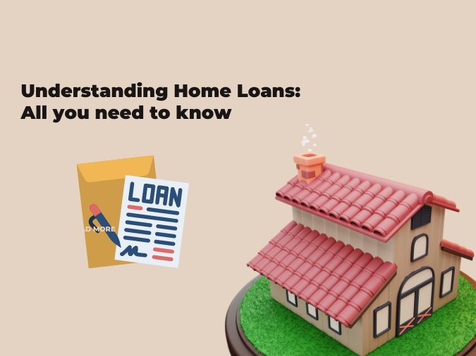 Understanding Home Loans